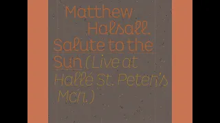 Matthew Halsall - Tropical Landscapes (Live at Hallé St Peter's)