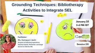 Webinar - 231 - Grounding techniques- Bibliotherapy Activities to integrate SEL