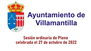 Ayuntamiento de Villamantilla - Pleno ordinario de 27 de octubre de 2022