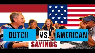Dutch vs American Sayings