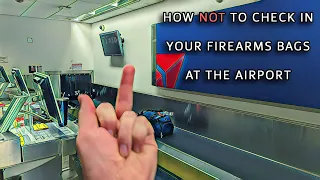 How NOT to Check-In with Firearms at the Airport