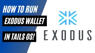 How to run Exodus Wallet in TailsOS!