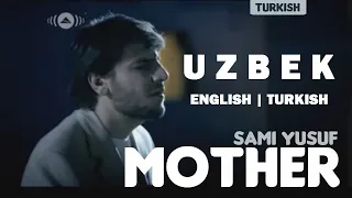 Sami Yusuf - Mother Turkish | Uzbek