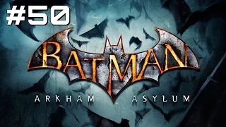 Let's Play Batman: Arkham Asylum - Part 50