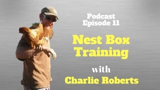 Nest Box Training with Charlie Roberts Podcast