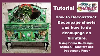 How to Deconstruct  Decoupage sheets and how to do decoupage on furniture.