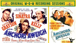 M-G-M Recording SESSIONS: ANCHORS AWEIGH (1945) Gene Kelly & Frank Sinatra