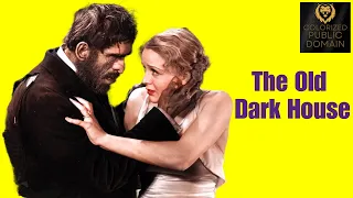 The Old Dark House (1932 Colorized Film) | Halloween Horror Comedy Adventure Drama Classic Movie