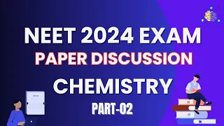 NEET 2024 Question Paper Discussion 🔥🔥 | CHEMISTRY ⚗️| MEMONEET 💜 |  PART - 02 #neet2024 #chemistry