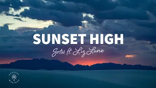 SRTW - Sunset High (Lyrics) ft. LIZ LUNE