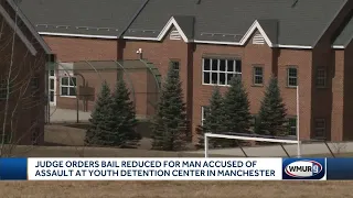 Judge orders bail reduced for man accused of assault at youth detention center in Manchester