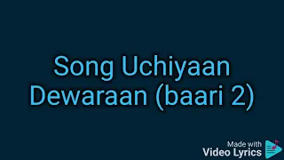 Uchiyaan Dewaraan Song| lyrics| Bilal Saeed| Momina Mustehsan