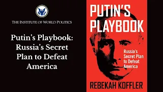 Putin’s Playbook: Russia’s Secret Plan to Defeat America