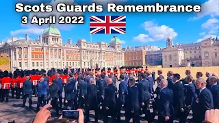 Scots Guards Regimental "REMEMBRANCE" London - 3rd April 2022