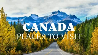 25 Places to visit in Canada | Travel Video | Adventupedia