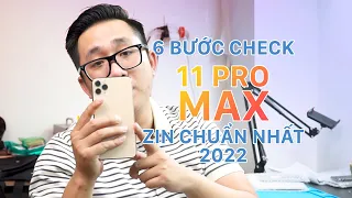 Cách kiểm tra khi đi iphone 11 pro max cũ : ở 2022