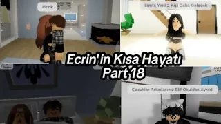 Ecrin'in Kısa Hayatı Part 18 #roblox #dizi