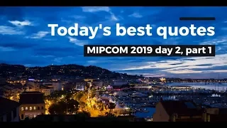 MIPCOM 2019 Wrap Day 2 part 1