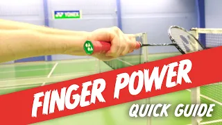 Badminton Finger Power - Quick Guide