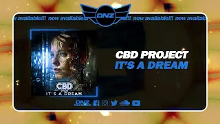 DNZ516 // CBD PROJECT - IT'S A DREAM (Official Video DNZ Records)