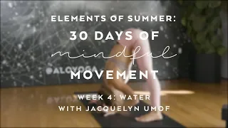 30-Minute Stretch and Flexibility Flow - Elements of Summer: 30 Days of Mindful Movement