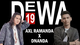 PANGERAN CINTA - DEWA19 (LIVE) AXL RAMANDA feat DNANDA