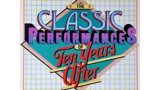 TEN YEARS AFTER - The Classic Performances Of Ten Years After (Full album)(Vinyl)