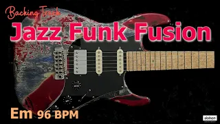 Jazz Funk Fusion 　JAZZ FUNK SOUL／Backing Track (Em 96 BPM)