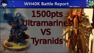 1500pts Ultramarines VS Tyranids | Warhammer 40k Battle Report [8th Edition]