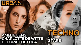 AMELIE LENS & CHARLOTTE DE WITTE & DEBORAH DE LUCA TECHNO ALL STARS MIXTAPE 5 URBAN SOUNDS