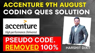 Accenture 9th August Coding Questions | Accenture Actual Questions