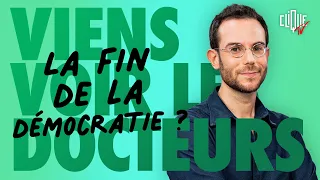 Clément Viktorovitch : assistons-nous au déclin des démocraties ? - Viens Voir Les Docteurs