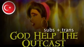 The Hunchback of Notre Dame - God Help the Outcast - Turkish (Subs + Trans) HD