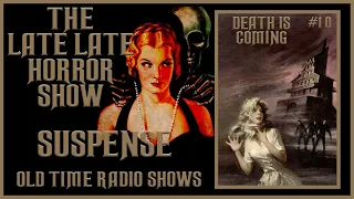 SUSPENSE SPOOKY OLD TIME RADIO SHOWS ALL NIGHT #10