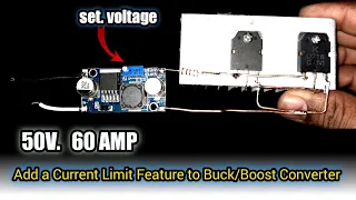 how to upgrade buck converter | Add this circuit, voltage & Current Limit Feature to Buck Converter