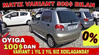 MATIZ 500$ GA FARGONA MASHINA BOZORI MATIZ NARXLARI VARIANTGA 500$ 1000$ KELISHAMIZ BANK 1500$ 2000$