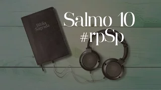 Salmo 10 - Reavivados Por Sua Palavra