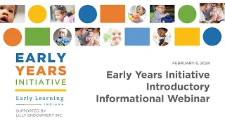 Early Years Initiative Round 2: Introductory Informational Webinar