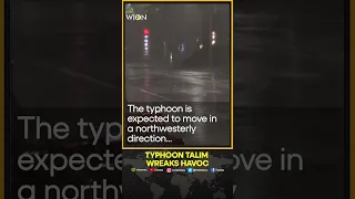 Typhoon Talim makes landfall in China