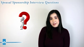 Spousal Sponsorship Interview Questions