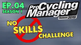 Pro Cycling Manager 2019: No Skills Challenge Ep.04