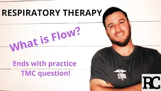 Respiratory Therapy - What is Flow?