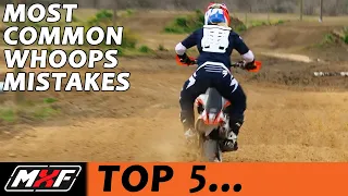 Top 5 Most Common Whoops Mistakes - Improve Your Motocross Riding Confidence!!