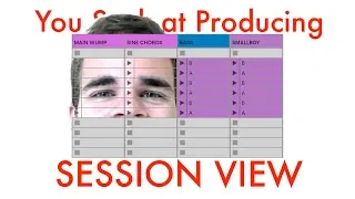 You Suck at Producing #48: Using Ableton's Session View