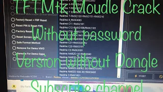 TFT MTK Module v3.0 crack version without password link here 👇 tested by me August 28, 2022