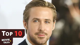 Top 10 Ryan Gosling's Best Movies