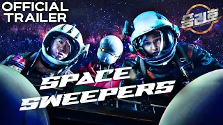 Space Sweepers | Official Trailer | HD | 2021 | Action-Adventure