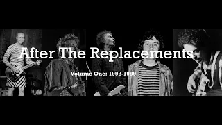 After The Replacements Vol 1 // Paul Westerberg/Tommy Stinson/Chris Mars/Bob Stinson/Slim Dunlap