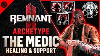Remnant 2 - The Medic Archetype Revealed | Gameplay Analysis & Breakdown
