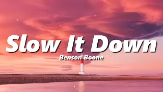 Benson Boone - Slow It Down (slowed + reverb)